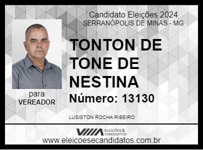 Candidato TONTON DE TONE DE NESTINA 2024 - SERRANÓPOLIS DE MINAS - Eleições