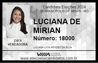 Candidato LUCIANA DE MÍRIAN 2024 - SERRANÓPOLIS DE MINAS - Eleições