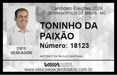 Candidato TONINHO DA PAIXÃO 2024 - SERRANÓPOLIS DE MINAS - Eleições