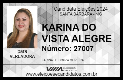 Candidato KARINA DO VISTA ALEGRE 2024 - SANTA BÁRBARA - Eleições