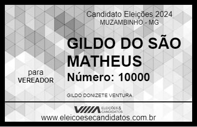 Candidato GILDO DO SÃO MATHEUS 2024 - MUZAMBINHO - Eleições