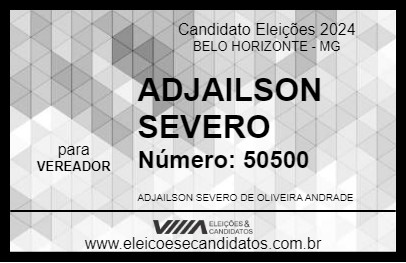 Candidato ADJAILSON SEVERO 2024 - BELO HORIZONTE - Eleições