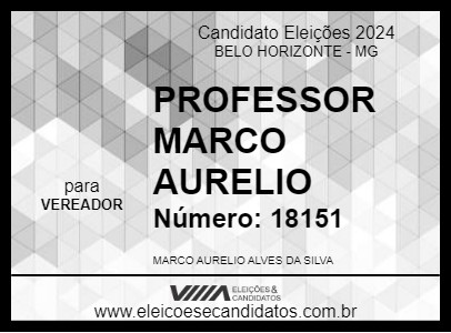 Candidato PROFESSOR MARCO AURELIO 2024 - BELO HORIZONTE - Eleições