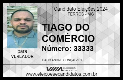 Candidato TIAGO DO COMÉRCIO 2024 - FERROS - Eleições