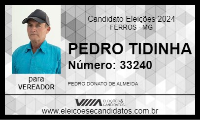 Candidato PEDRO TIDINHA 2024 - FERROS - Eleições