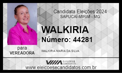 Candidato WALKIRIA 2024 - SAPUCAÍ-MIRIM - Eleições