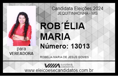 Candidato ROBÉLIA MARIA 2024 - JEQUITINHONHA - Eleições