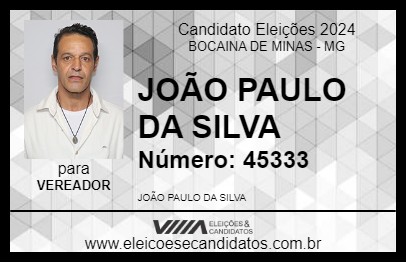 Candidato JOÃO PAULO DA SILVA 2024 - BOCAINA DE MINAS - Eleições