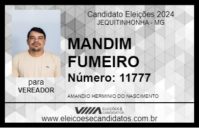 Candidato MANDIM FUMEIRO 2024 - JEQUITINHONHA - Eleições