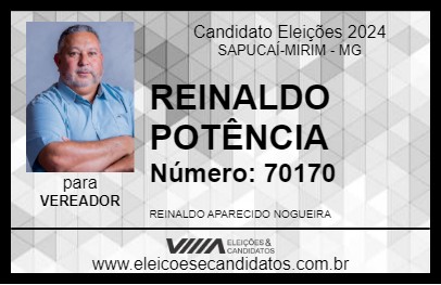 Candidato REINALDO POTÊNCIA 2024 - SAPUCAÍ-MIRIM - Eleições