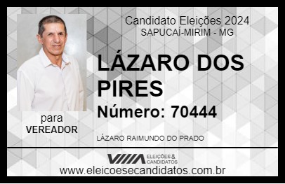 Candidato LÁZARO DOS PIRES 2024 - SAPUCAÍ-MIRIM - Eleições