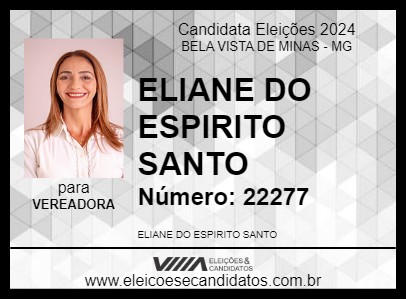 Candidato ELIANE DO ESPIRITO SANTO 2024 - BELA VISTA DE MINAS - Eleições