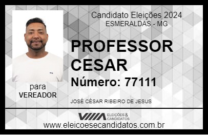 Candidato PROFESSOR CESAR 2024 - ESMERALDAS - Eleições