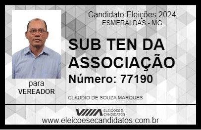 Candidato SUB TEN CLAUDIO DA ASSOCIAÇÃO 2024 - ESMERALDAS - Eleições