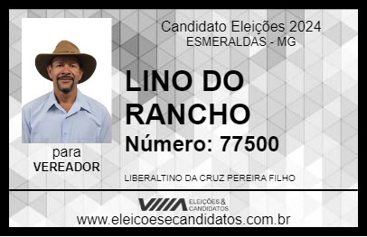 Candidato LINO DO RANCHO 2024 - ESMERALDAS - Eleições