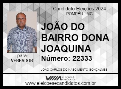 Candidato JOÃO DO BAIRRO DONA JOAQUINA 2024 - POMPÉU - Eleições