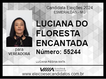 Candidato LUCIANA DO FLORESTA ENCANTADA 2024 - ESMERALDAS - Eleições