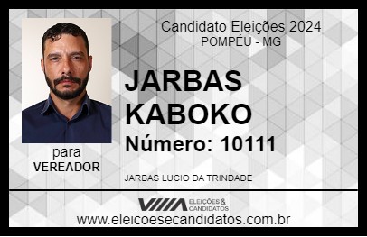 Candidato JARBAS KABOKO 2024 - POMPÉU - Eleições