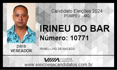 Candidato IRINEU DO BAR 2024 - POMPÉU - Eleições