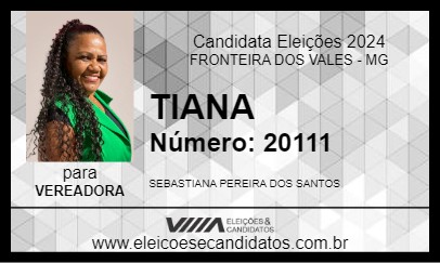 Candidato TIANA 2024 - FRONTEIRA DOS VALES - Eleições