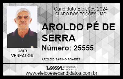 Candidato AROLDO PÉ DE SERRA 2024 - CLARO DOS POÇÕES - Eleições