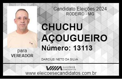 Candidato CHUCHU AÇOUGUEIRO 2024 - RODEIRO - Eleições