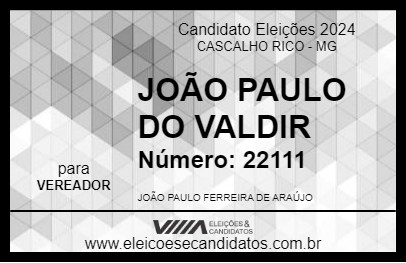 Candidato JOÃO PAULO DO VALDIR 2024 - CASCALHO RICO - Eleições