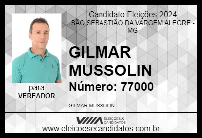 Candidato GILMAR MUSSOLIN 2024 - SÃO SEBASTIÃO DA VARGEM ALEGRE - Eleições