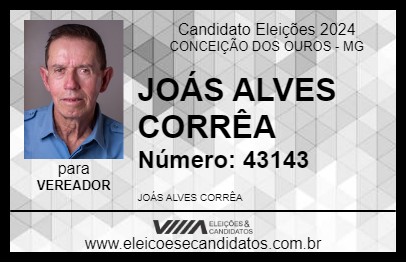 Candidato JOÁS ALVES CORRÊA 2024 - CONCEIÇÃO DOS OUROS - Eleições