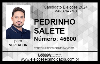 Candidato PEDRINHO SALETE 2024 - MARIANA - Eleições