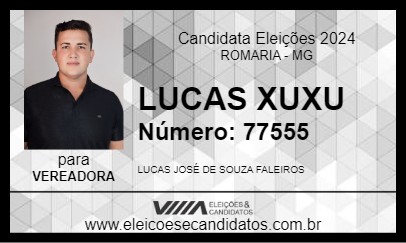 Candidato LUCAS XUXU 2024 - ROMARIA - Eleições