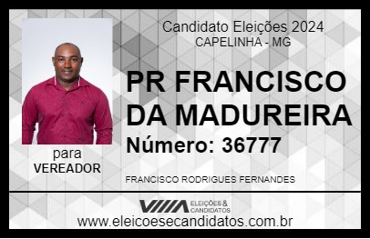 Candidato PR FRANCISCO DA MADUREIRA 2024 - CAPELINHA - Eleições