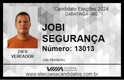 Candidato JOBI SEGURANÇA 2024 - CARATINGA - Eleições