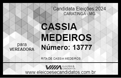 Candidato CASSIA MEDEIROS 2024 - CARATINGA - Eleições