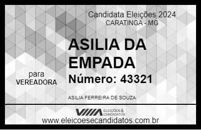 Candidato ASILIA DA EMPADA 2024 - CARATINGA - Eleições