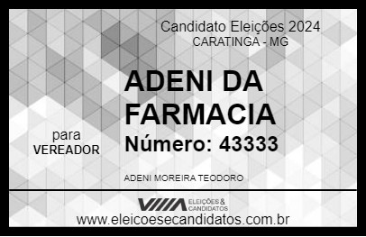 Candidato ADENI DA FARMACIA 2024 - CARATINGA - Eleições