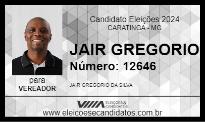 Candidato JAIR GREGORIO 2024 - CARATINGA - Eleições