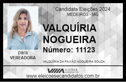 Candidato VALQUÍRIA NOGUEIRA 2024 - MEDEIROS - Eleições