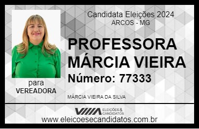 Candidato PROFESSORA MÁRCIA VIEIRA 2024 - ARCOS - Eleições