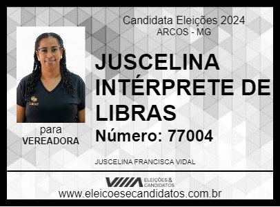 Candidato JUSCELINA INTÉRPRETE DE LIBRAS 2024 - ARCOS - Eleições