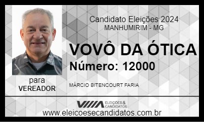 Candidato VOVÔ DA ÓTICA 2024 - MANHUMIRIM - Eleições