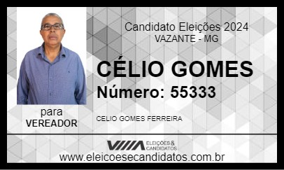 Candidato CÉLIO GOMES 2024 - VAZANTE - Eleições