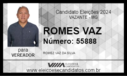 Candidato ROMES VAZ 2024 - VAZANTE - Eleições