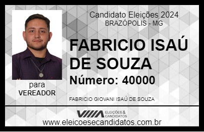 Candidato FABRICIO ISAÚ DE SOUZA 2024 - BRAZÓPOLIS - Eleições