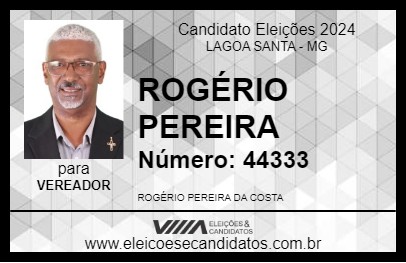 Candidato ROGÉRIO PEREIRA 2024 - LAGOA SANTA - Eleições