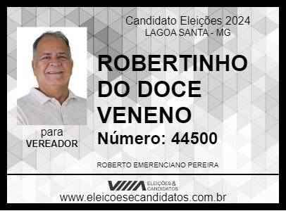 Candidato ROBERTINHO DO DOCE VENENO 2024 - LAGOA SANTA - Eleições