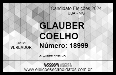 Candidato GLAUBER COELHO 2024 - UBÁ - Eleições