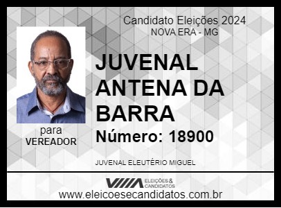 Candidato JUVENAL ANTENA DA BARRA 2024 - NOVA ERA - Eleições