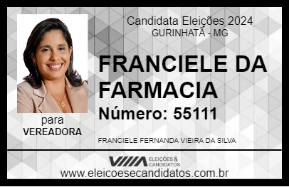 Candidato FRANCIELE DA FARMACIA 2024 - GURINHATÃ - Eleições