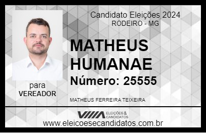 Candidato MATHEUS HUMANAE 2024 - RODEIRO - Eleições